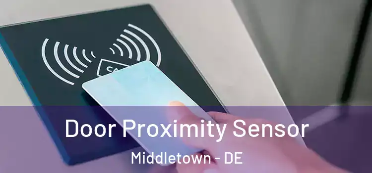  Door Proximity Sensor Middletown - DE