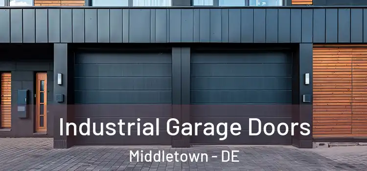  Industrial Garage Doors Middletown - DE