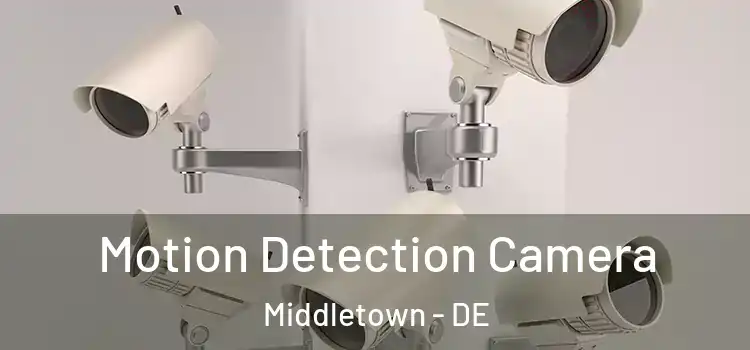  Motion Detection Camera Middletown - DE