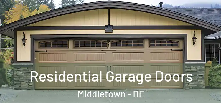  Residential Garage Doors Middletown - DE
