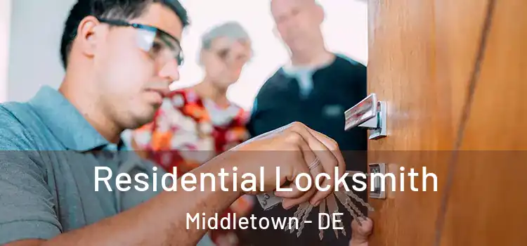  Residential Locksmith Middletown - DE