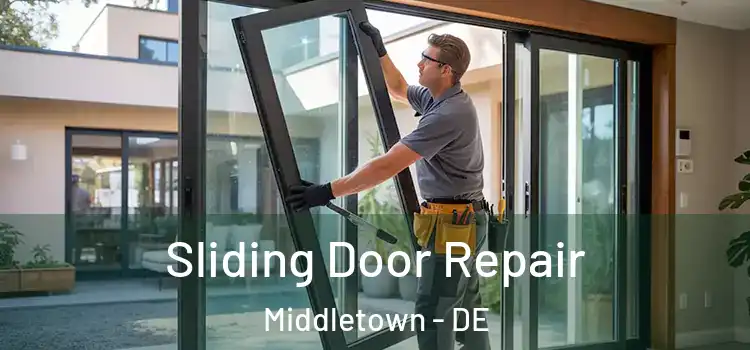  Sliding Door Repair Middletown - DE