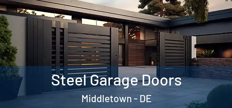  Steel Garage Doors Middletown - DE